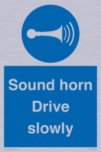 Sound horn Drive slowly